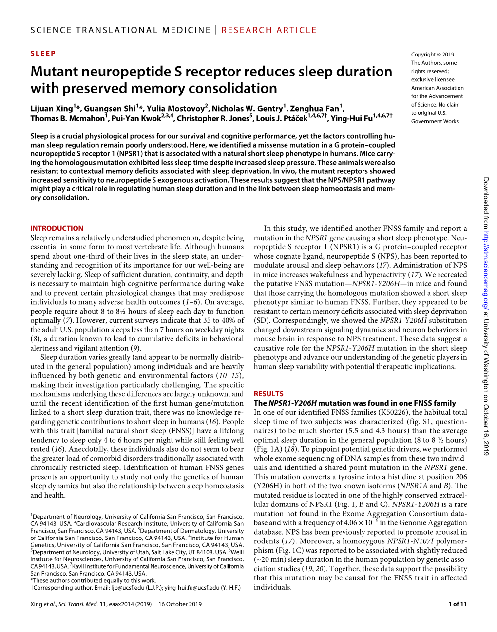 Mutant Neuropeptide S Receptor Reduces Sleep Duration with Preserved Memory Consolidation Lijuan Xing, Guangsen Shi, Yulia Mostovoy, Nicholas W
