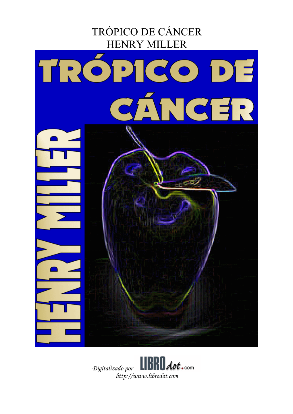 Trópico De Cáncer Henry Miller