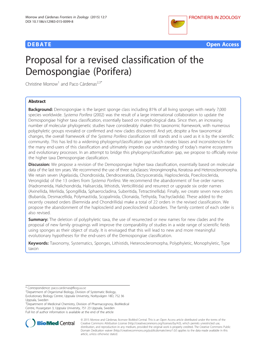 Proposal for a Revised Classification of the Demospongiae (Porifera) Christine Morrow1 and Paco Cárdenas2,3*