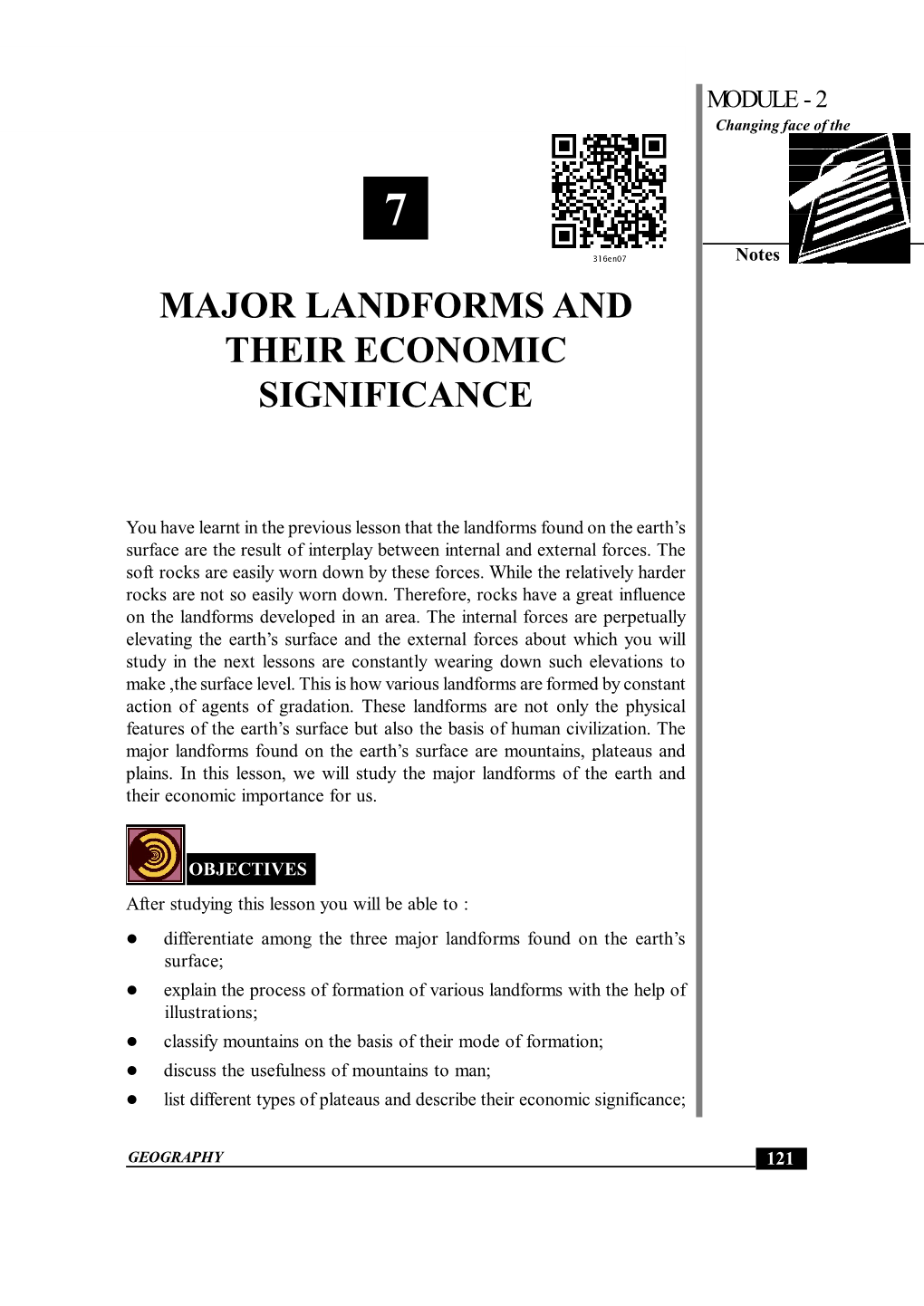 Major Landforms and Their Economic Significance MODULE - 2 Changing Face of the Earth 7 Notes MAJOR LANDFORMS and THEIR ECONOMIC SIGNIFICANCE