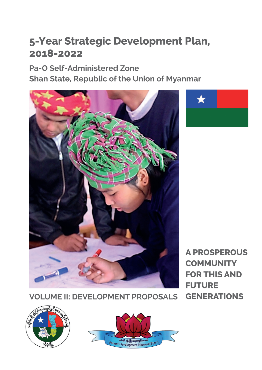 5-Year Strategic Development Plan, 2018-2022 Pa-O Self-Administered Zone Shan State, Republic of the Union of Myanmar