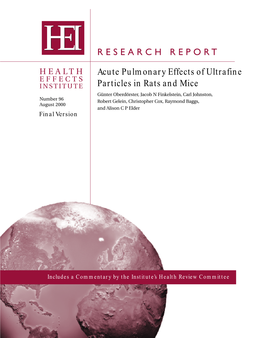 Acute Pulmonary Effects of Ultrafine Particles in Rats and Mice