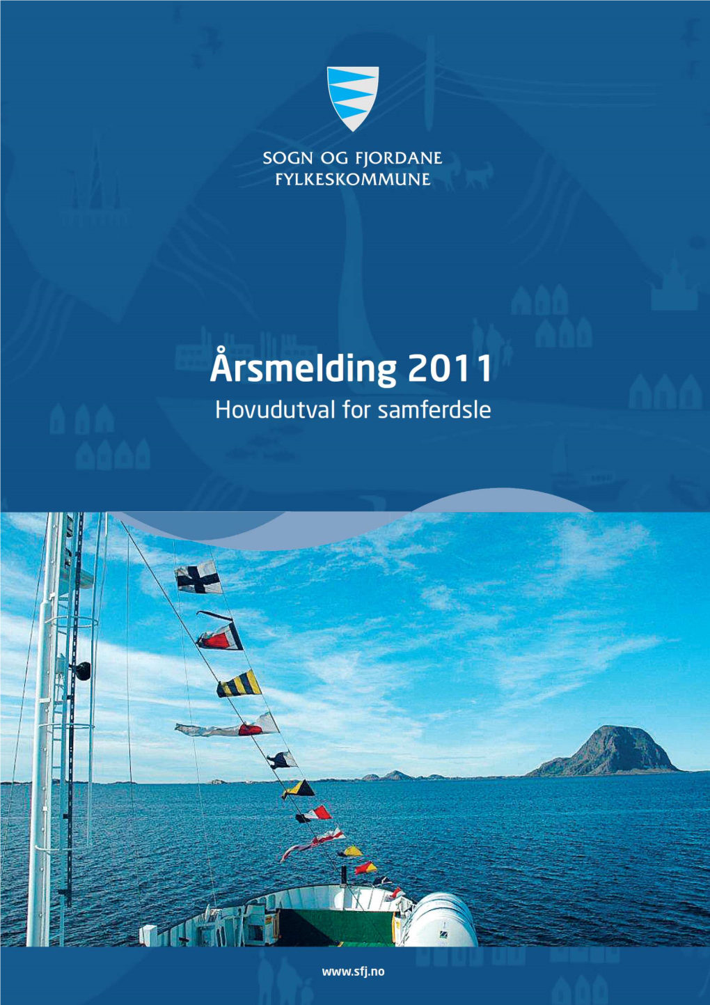 Samferdsle Legg Med Dette Fram Årsmelding for 2011