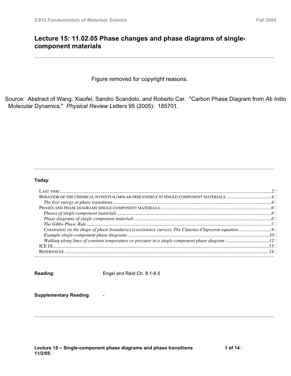 Lecture 15: 11.02.05 Phase Changes and Phase Diagrams of Single- Component Materials