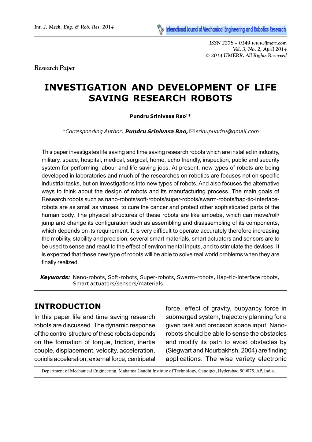 Investigation and Development of Life Saving Research Robots