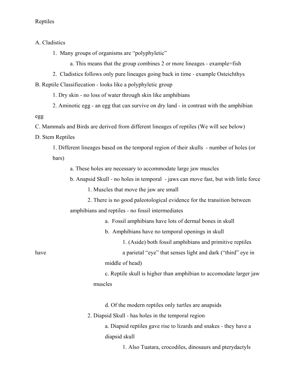 Reptiles A. Cladistics 1. Many Groups of Organisms