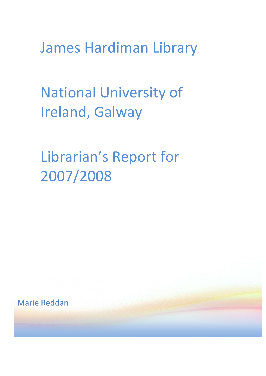 James Hardiman Library National University of Ireland, Galway