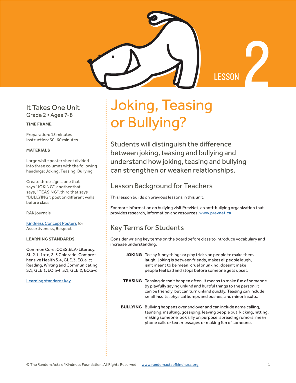 Joking, Teasing Or Bullying? • a Kid Who Isn’T Very Nice to You Trips You in the Hall for the Third Time This Week