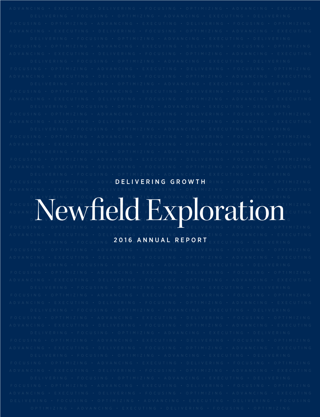 Newfield Exploration Company 2016 Annual Report