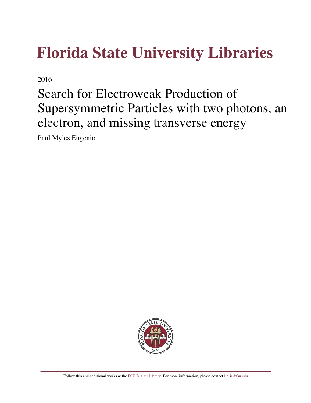 Thesissubmittedtothe Florida State University Department of Physics in Partial Fulﬁllment of the Requirements for Graduation with Honors in the Major