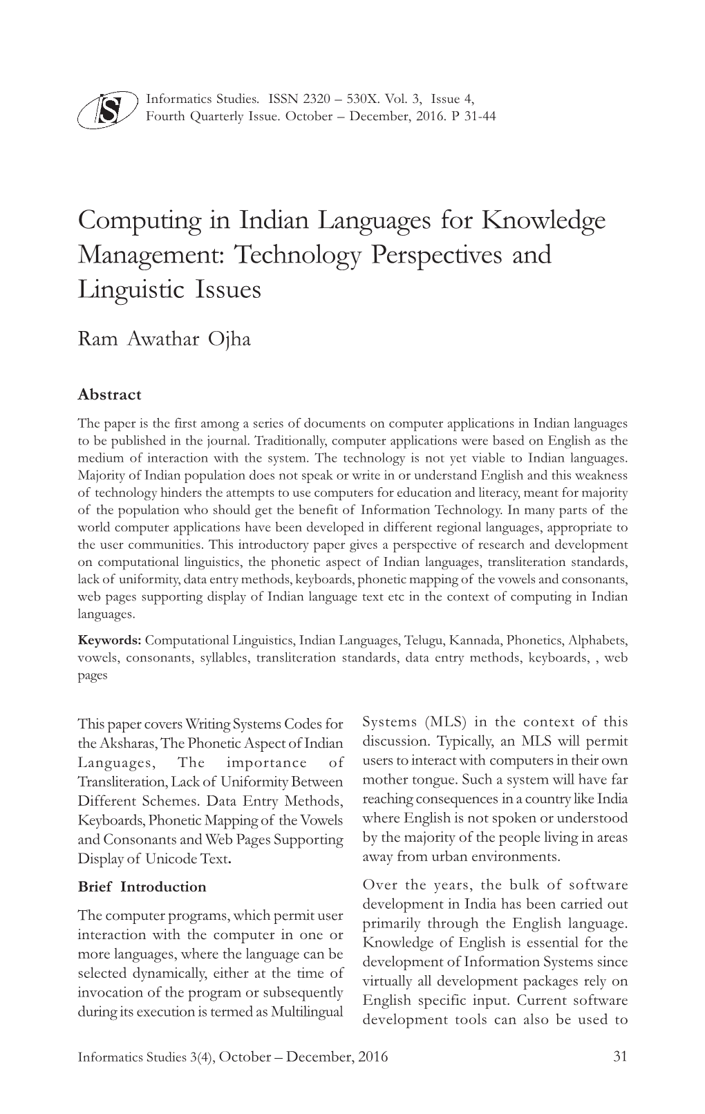 Computing in Indian Languages for Knowledge Management: Technology Perspectives and Linguistic Issues