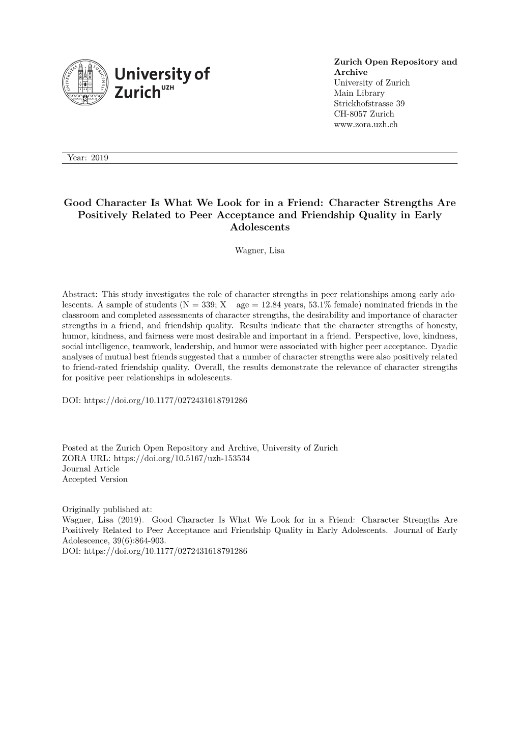 Good Character Is What We Look for in a Friend: Character Strengths Are Positively Related to Peer Acceptance and Friendship Quality in Early Adolescents