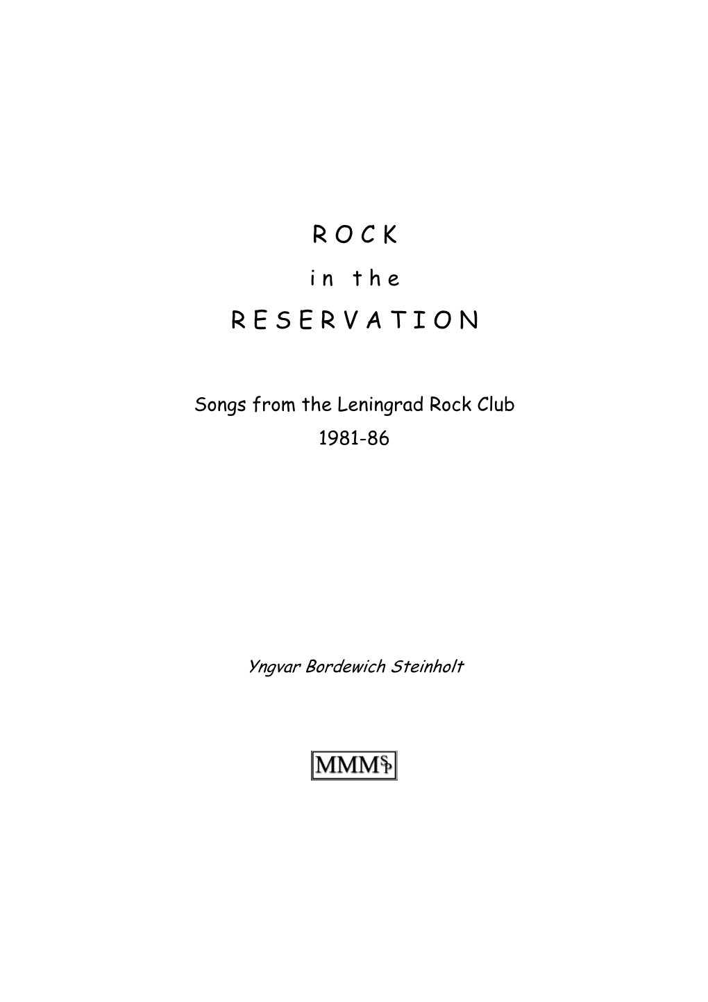 Rock in the Reservation: Songs from the Leningrad Rock Club 1981-86 (1St Edition)