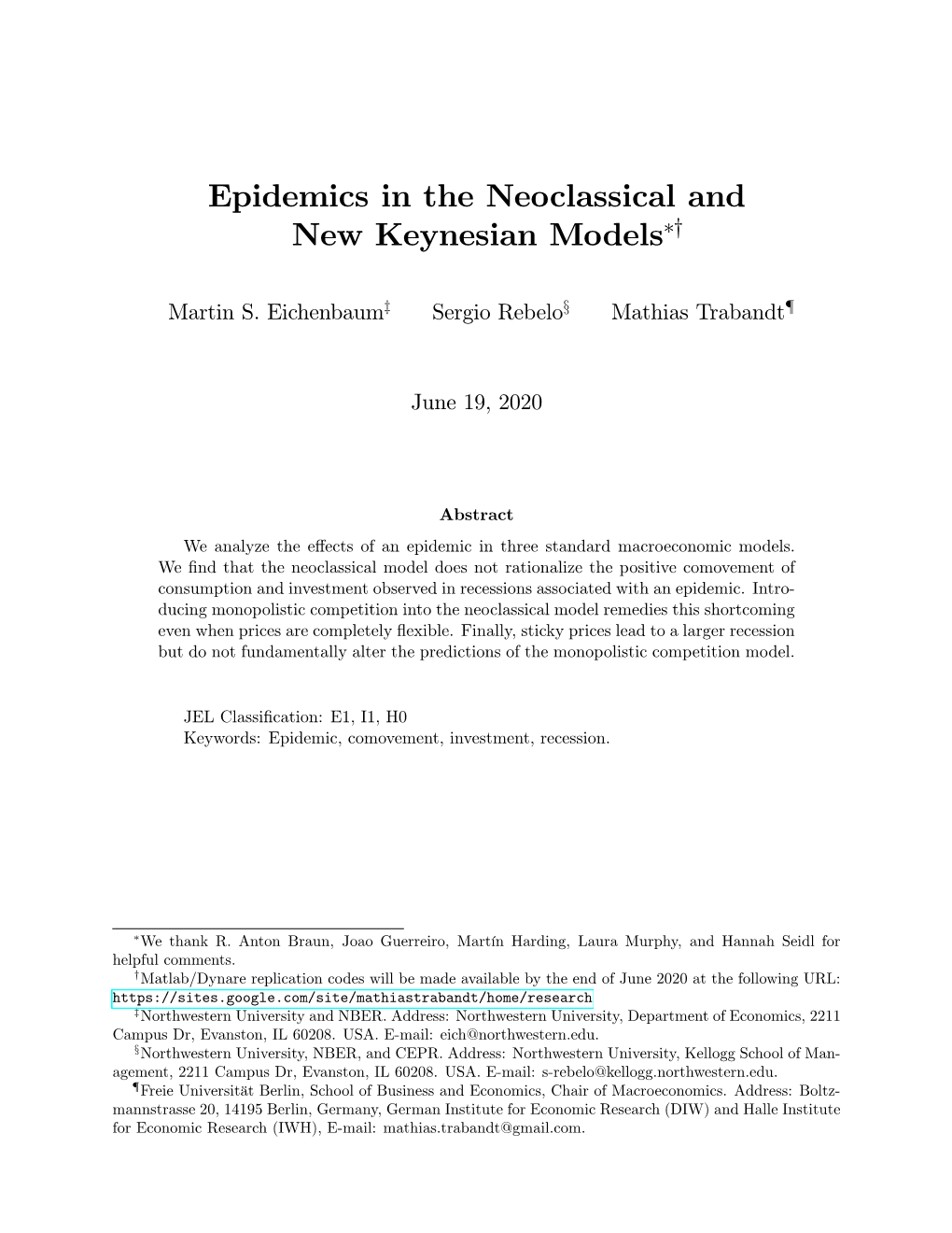 Epidemics in the Neoclassical and New Keynesian Models∗†