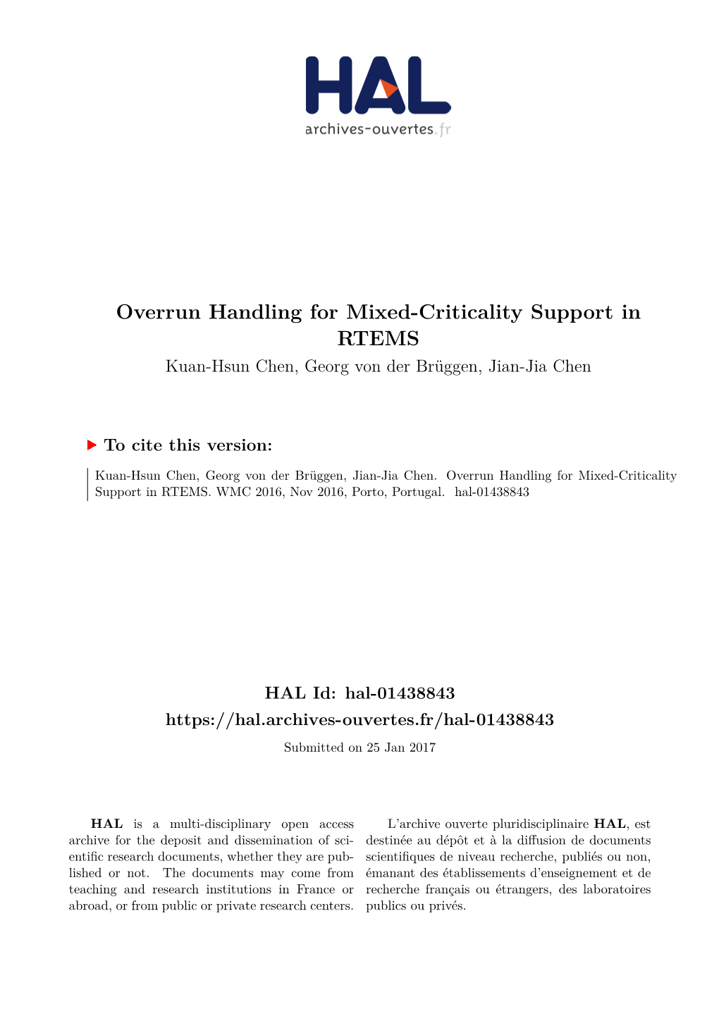 Overrun Handling for Mixed-Criticality Support in RTEMS Kuan-Hsun Chen, Georg Von Der Brüggen, Jian-Jia Chen