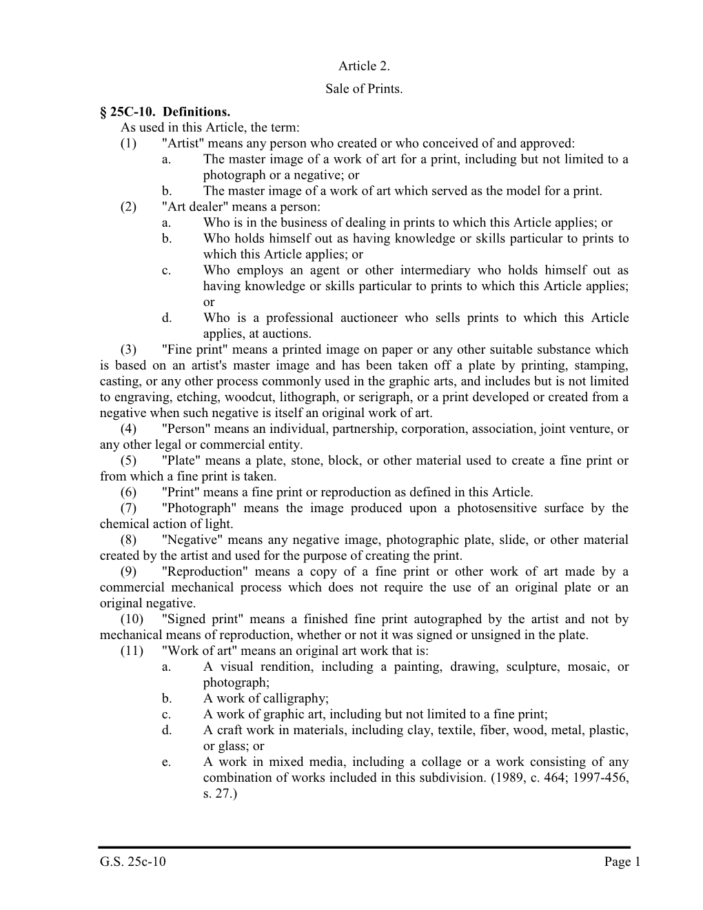 G.S. 25C-10 Page 1 Article 2. Sale of Prints. § 25C-10. Definitions. As