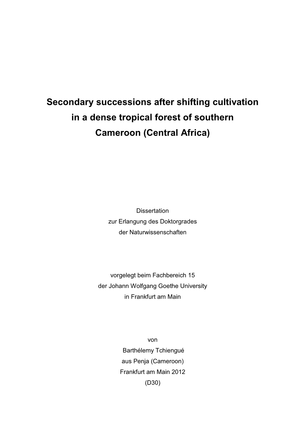 Secondary Successions After Shifting Cultivation in a Dense Tropical Forest of Southern Cameroon (Central Africa)