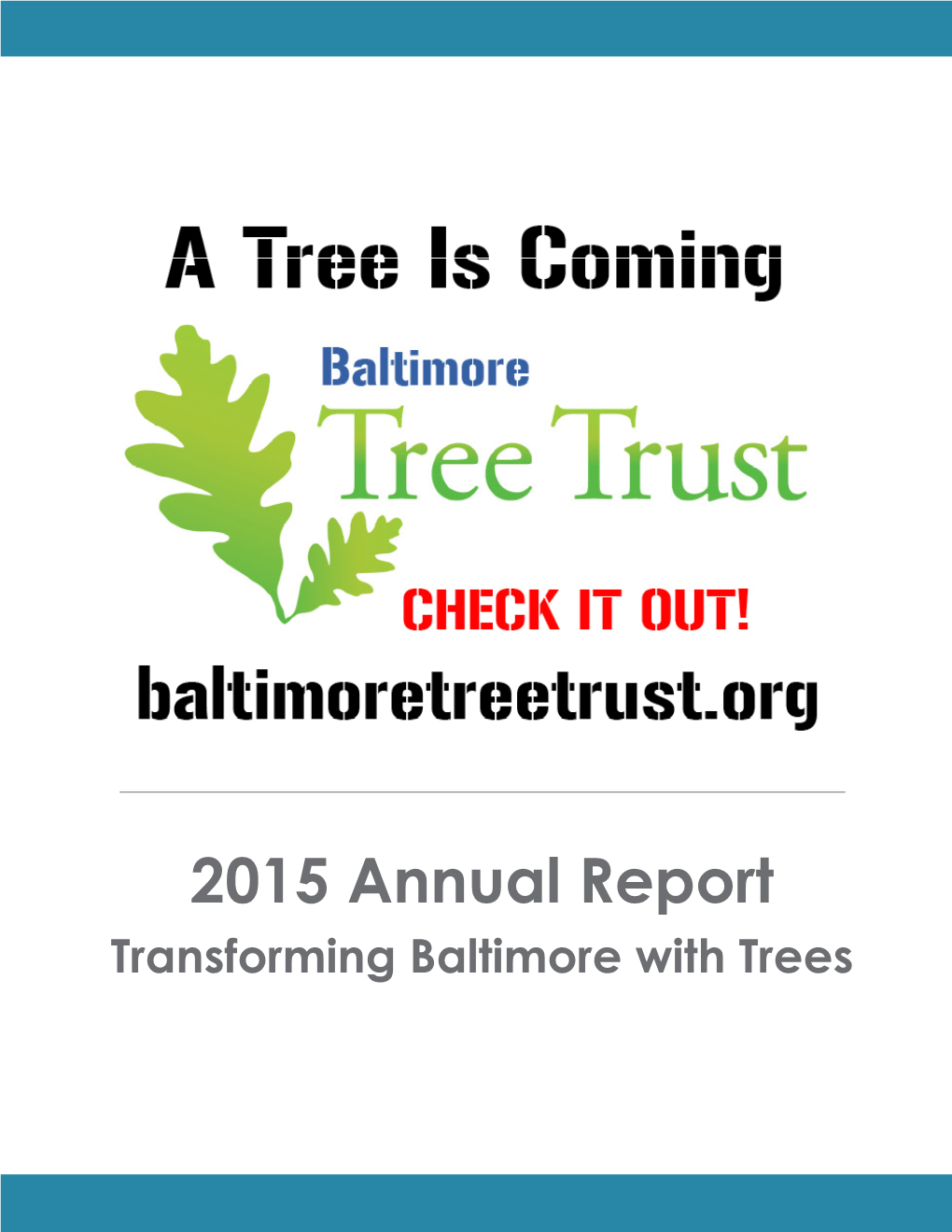 2015 Annual Report Transforming Baltimore with Trees