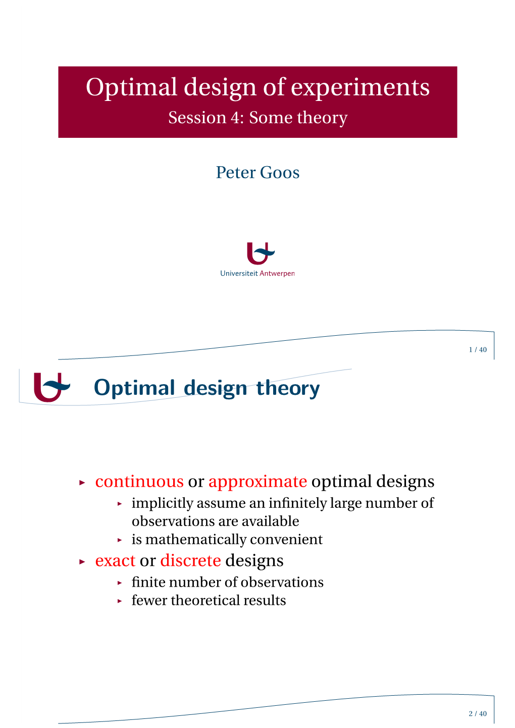 Optimal Design of Experiments Session 4: Some Theory