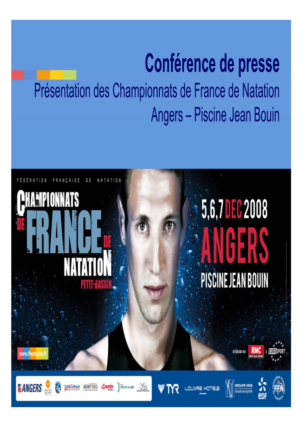 Conférence De Presse Présentation Des Championnats De France De Natation Angers – Piscine Jean Bouin