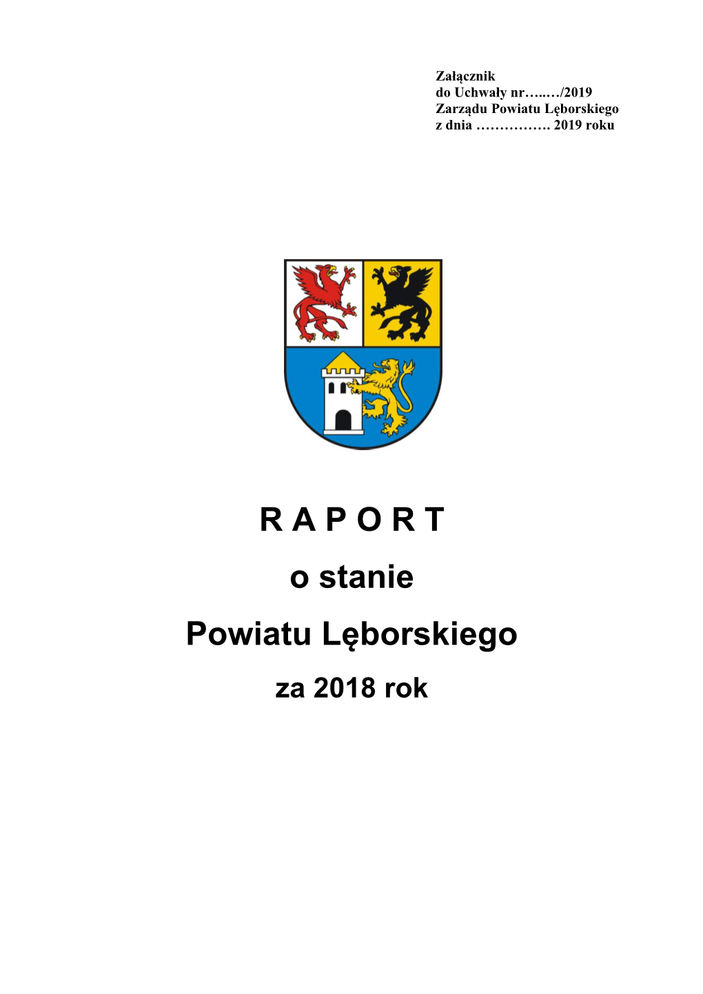 R a P O R T O Stanie Powiatu Lęborskiego Za 2018 Rok