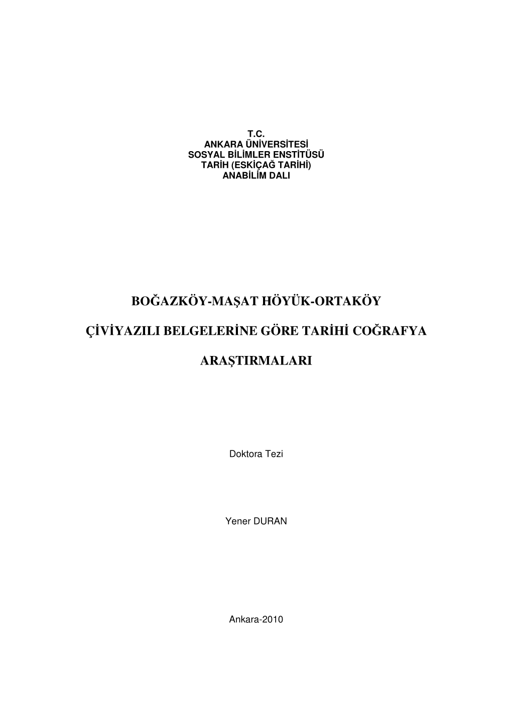 Boğazköy-Maşat Höyük-Ortaköy Çiviyazılı Belgelerine Göre Tarihi