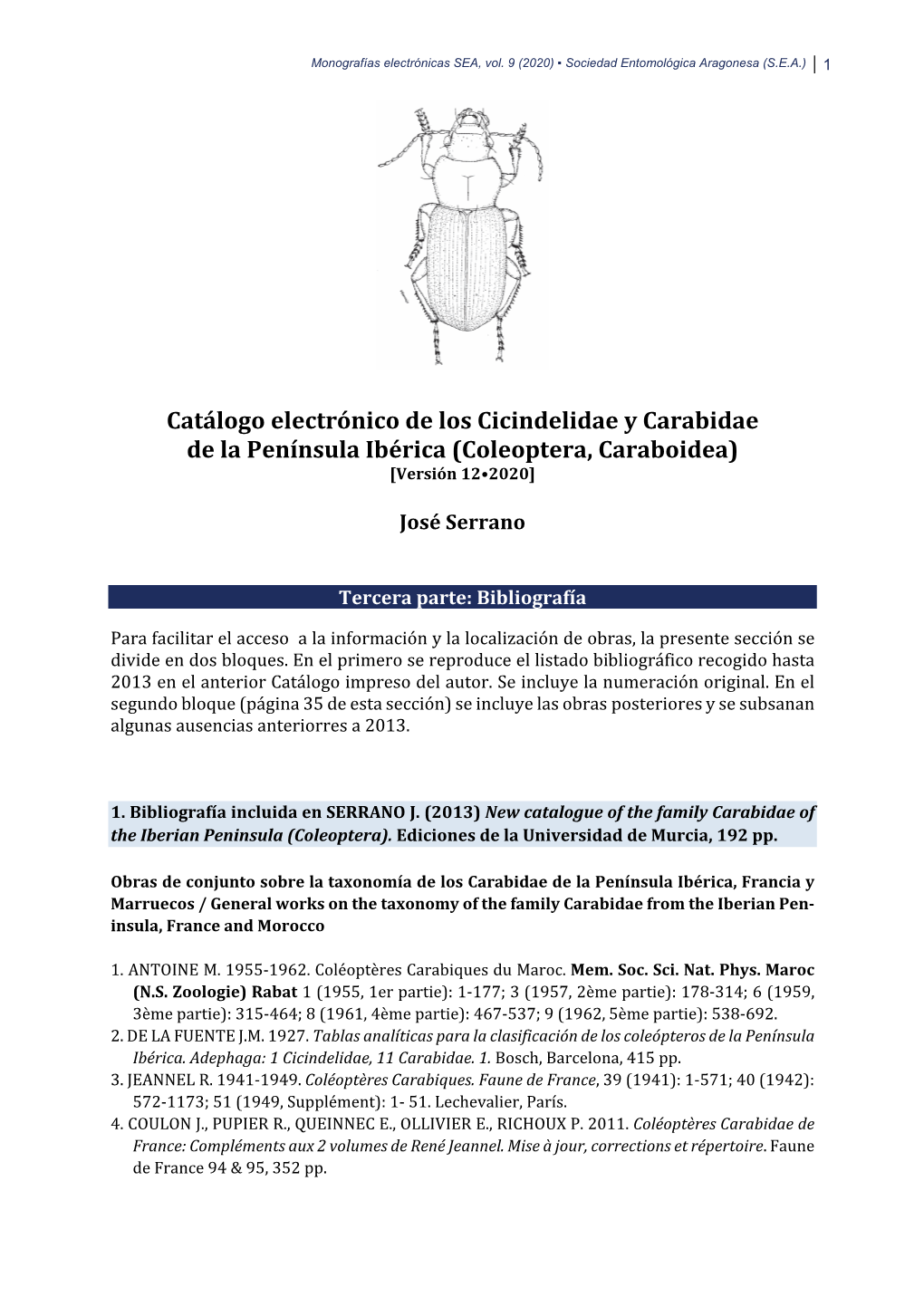 Catálogo Electrónico De Los Cicindelidae Y Carabidae De La Península Ibérica (Coleoptera, Caraboidea) [Versión 12•2020]