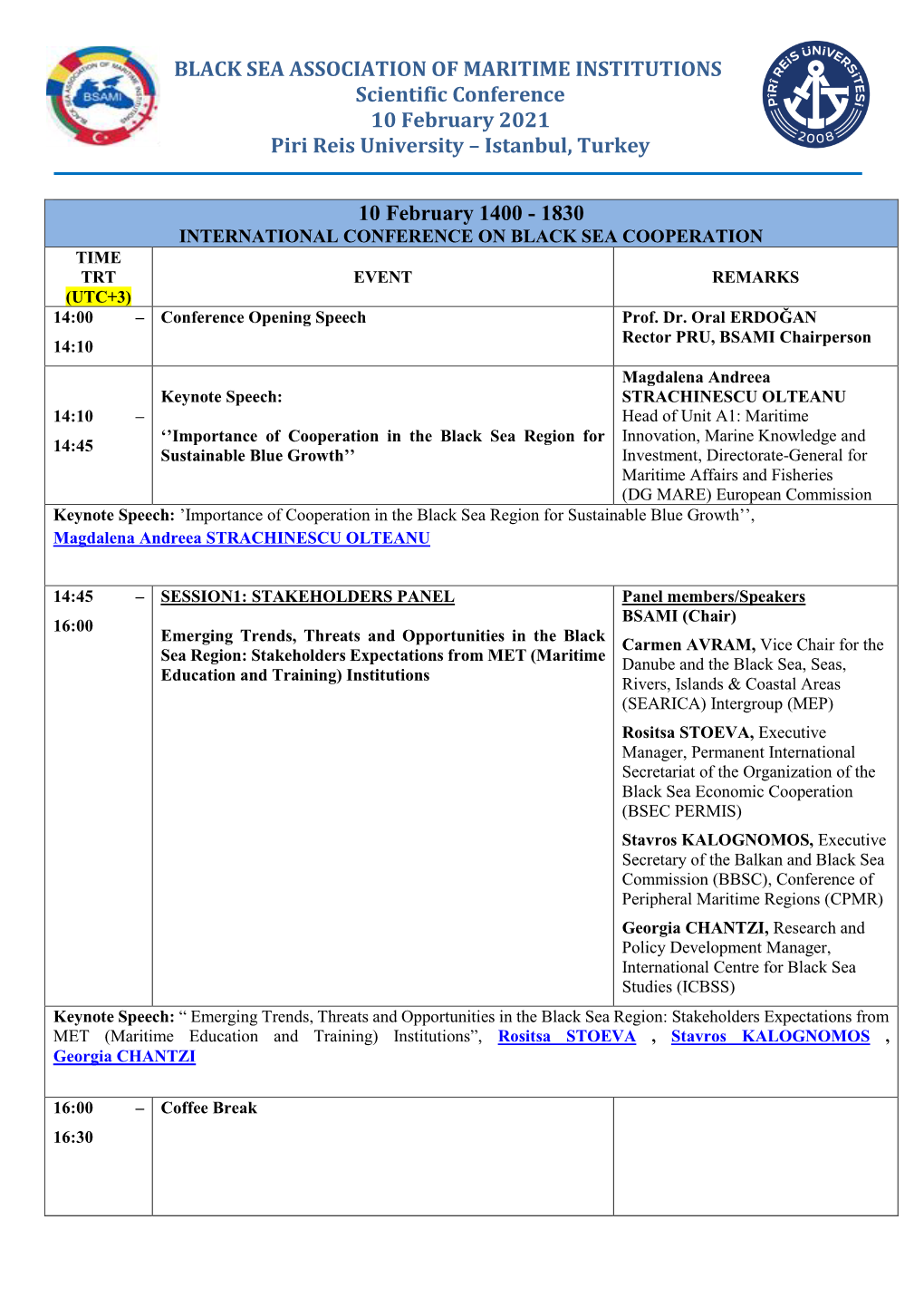 BLACK SEA ASSOCIATION of MARITIME INSTITUTIONS Scientific Conference 10 February 2021 Piri Reis University – Istanbul, Turkey