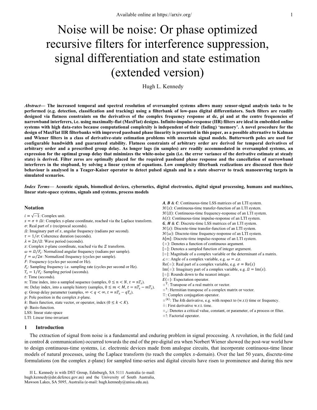 Noise Will Be Noise: Or Phase Optimized Recursive Filters for Interference Suppression, Signal Differentiation and State Estimation (Extended Version) Hugh L