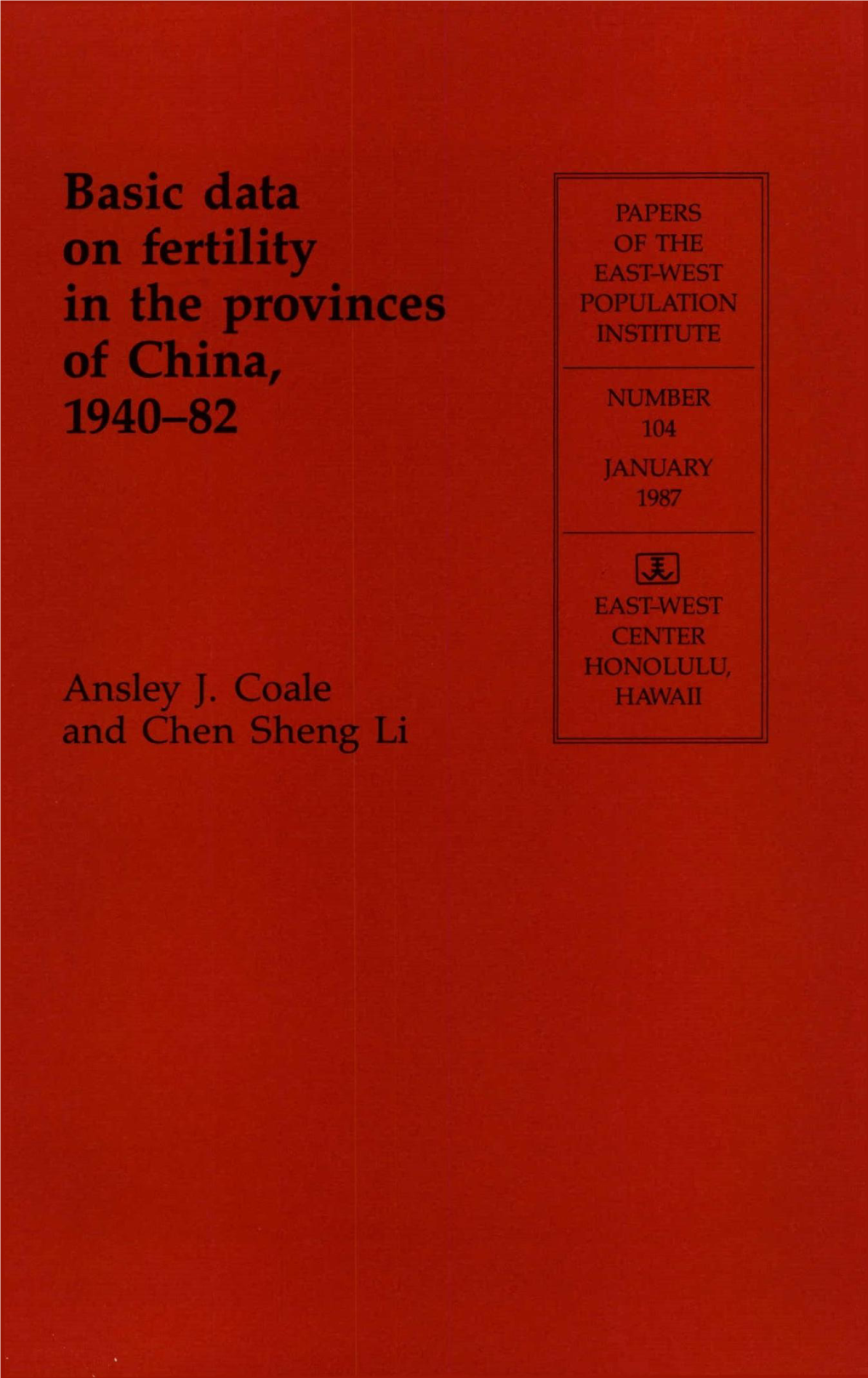 Basic Data on Fertility in the Provinces of China, 1940-82