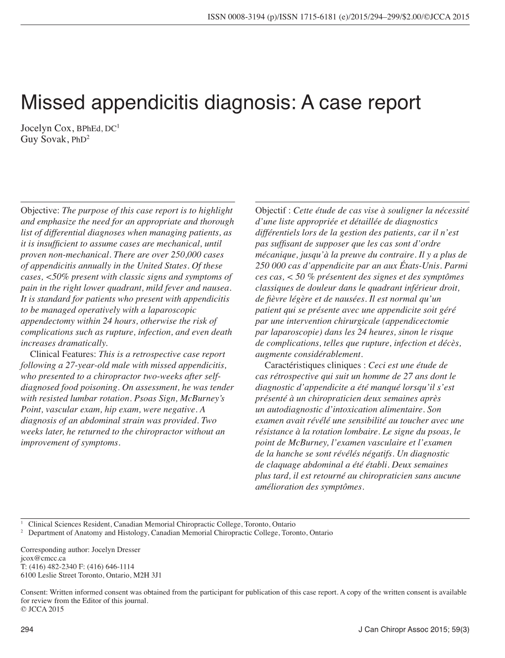 Missed Appendicitis Diagnosis: a Case Report Jocelyn Cox, Bphed, DC1 Guy Sovak, Phd2