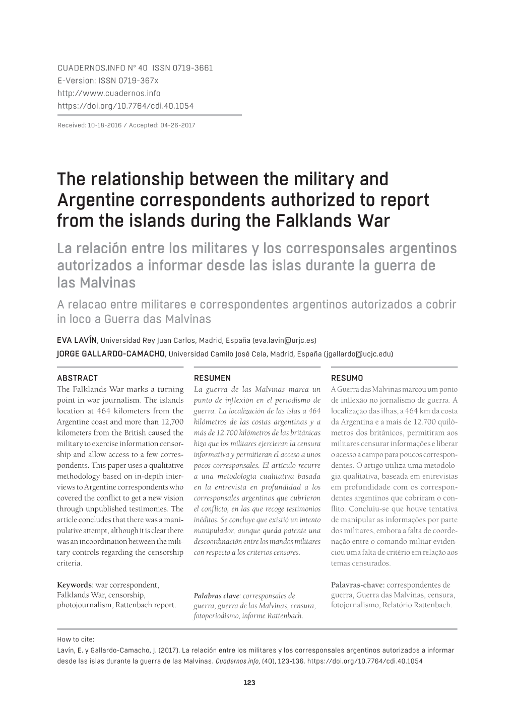 La Relación Entre Los Militares Y Los Corresponsales Argentinos Autorizados a Informar Desde Las Islas Durante La Guerra De