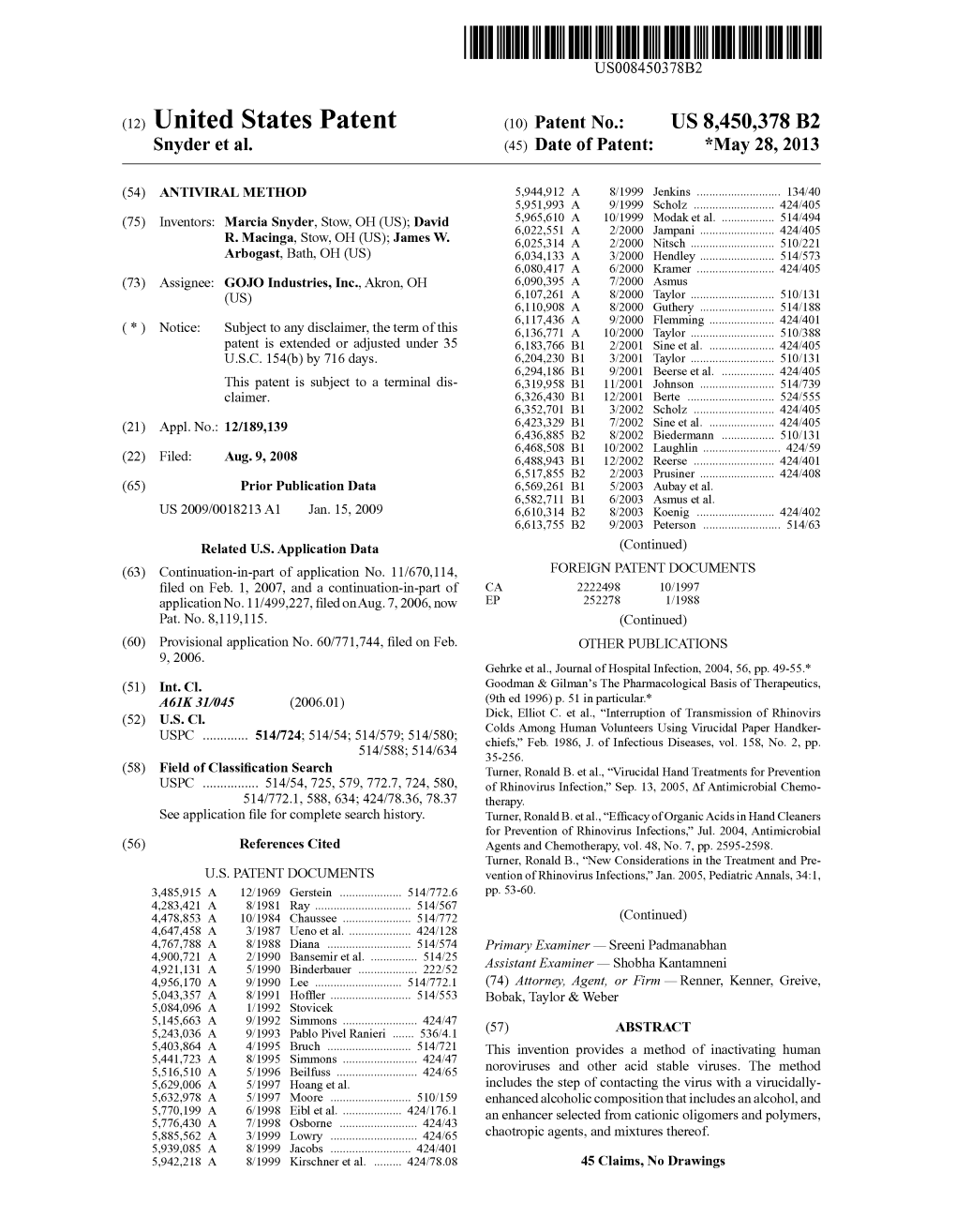 United States Patent (10) Patent No.: US 8.450,378 B2 Snyder Et Al