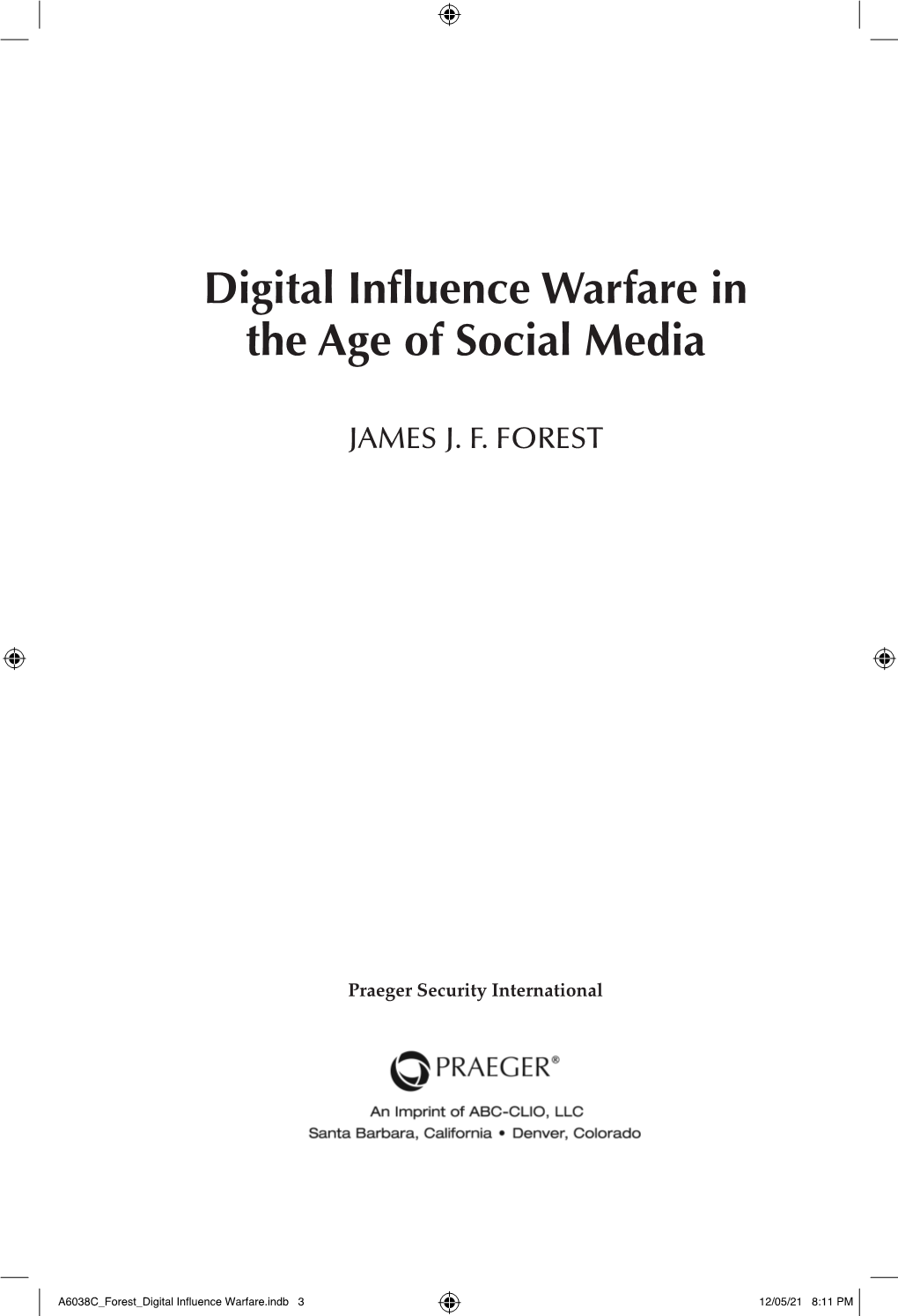 Digital Influence Warfare in the Age of Social Media