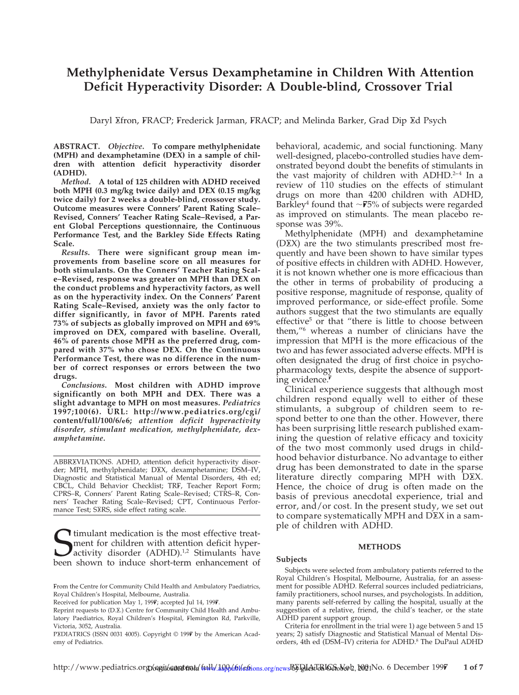 Methylphenidate Versus Dexamphetamine in Children with Attention Deficit Hyperactivity Disorder: a Double-Blind, Crossover Trial