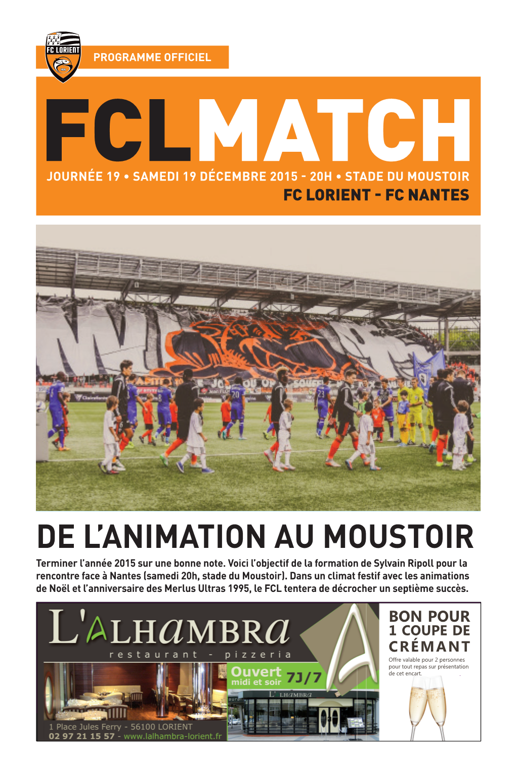 RENDEZ-VOUS OLYMPIQUE Aprèsdeun Sa Belle MATCHL’ANIMATION Victoire Face À Lensà (1-0),BIEN Le FC Lorient NÉGOCIERAU Accueille MOUSTOIR L’Olympique De Marseille