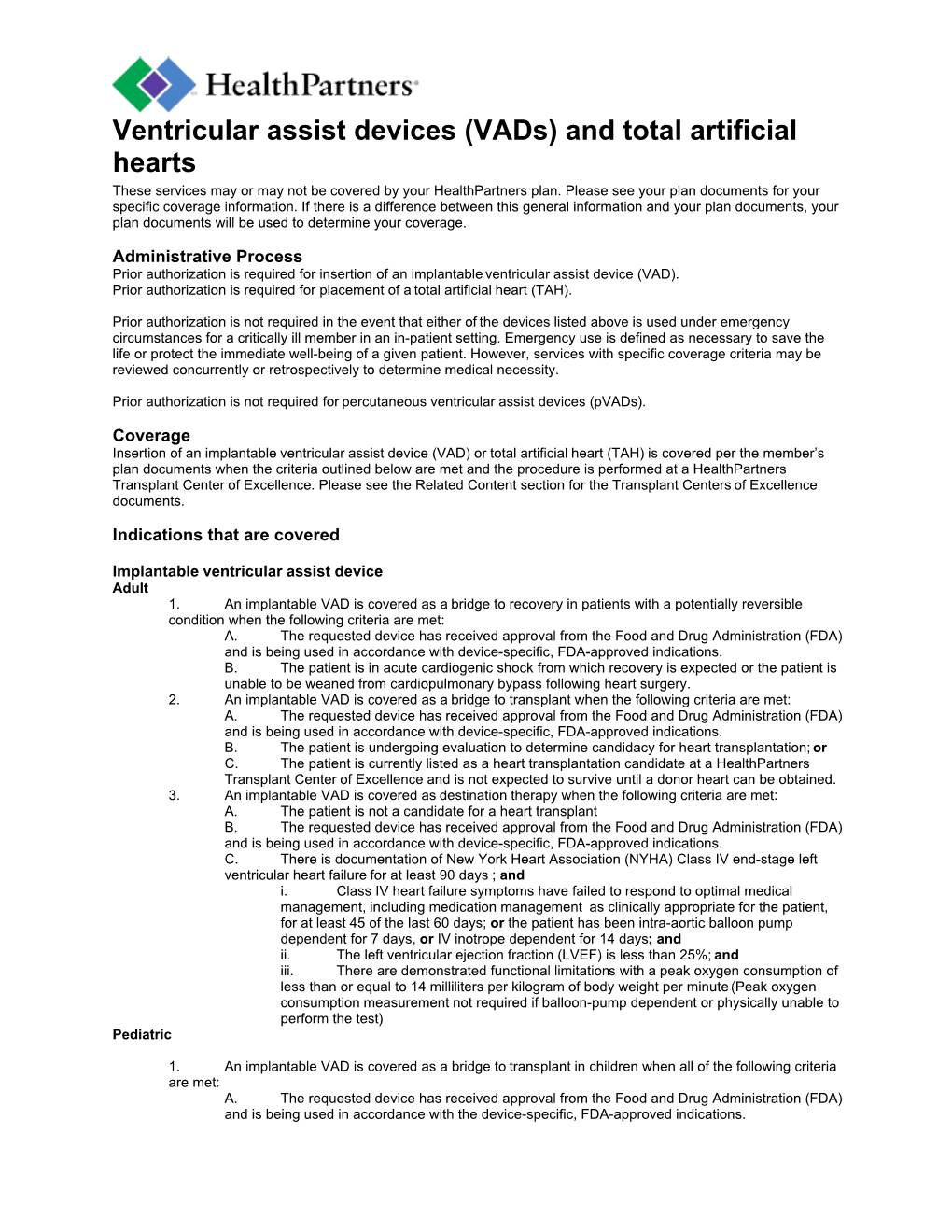 Ventricular Assist Devices (Vads) and Total Artificial Hearts These Services May Or May Not Be Covered by Your Healthpartners Plan