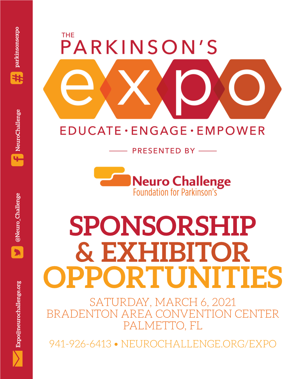 Opportunities Bradenton Areaconvention Center 941-926-6413 •Neurochallenge.Org/Expo Sponsorship Sponsorship & Exhibitor Saturday, March 6,2021 Palmetto, Fl