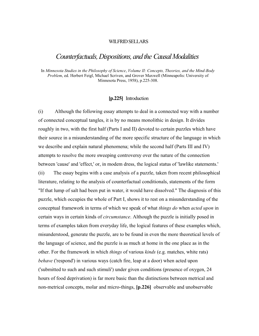 Counterfactuals, Dispositions, and the Causal Modalities