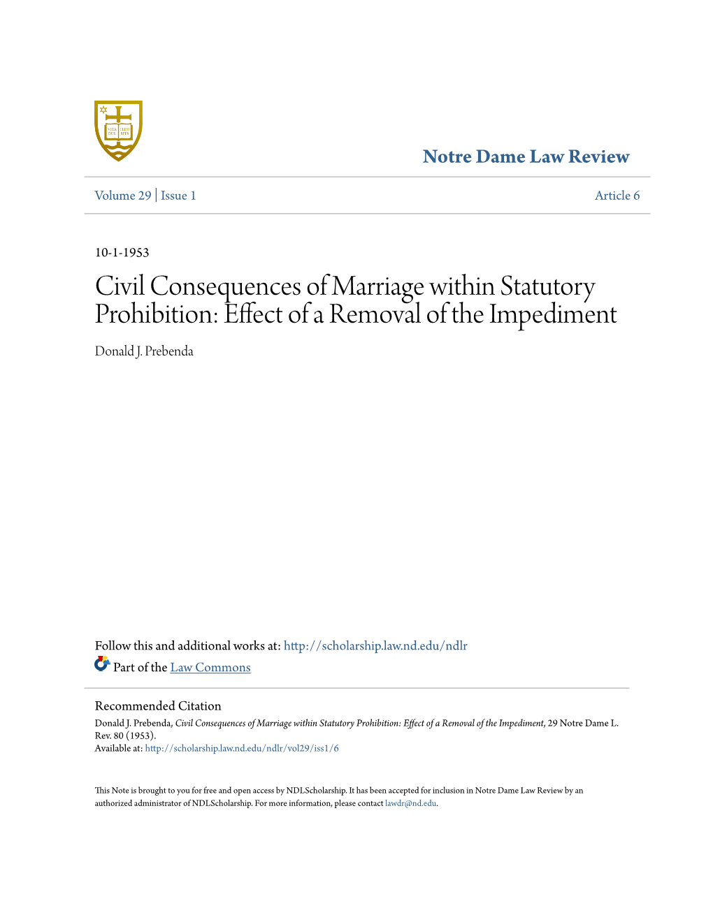 Civil Consequences of Marriage Within Statutory Prohibition: Effect of a Removal of the Impediment Donald J
