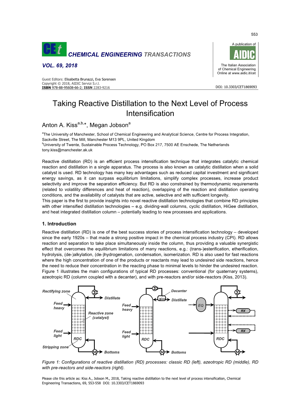 Taking Reactive Distillation to the Next Level of Process Intensification, Chemical Engineering Transactions, 69, 553-558 DOI: 10.3303/CET1869093 554