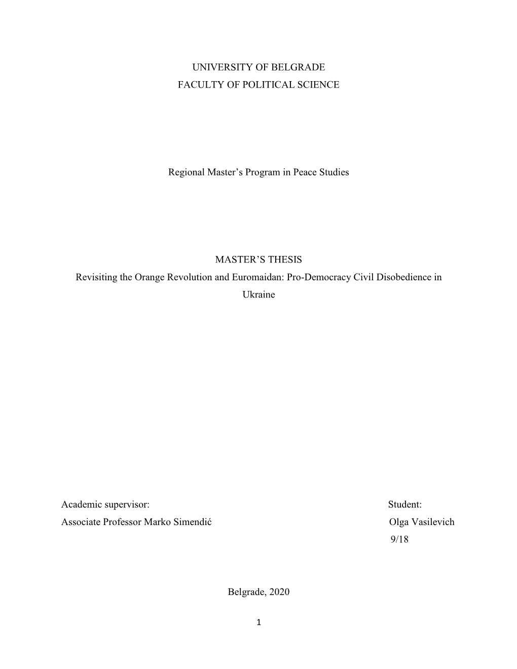 UNIVERSITY of BELGRADE FACULTY of POLITICAL SCIENCE Regional Master's Program in Peace Studies MASTER's THESIS Revisiting T