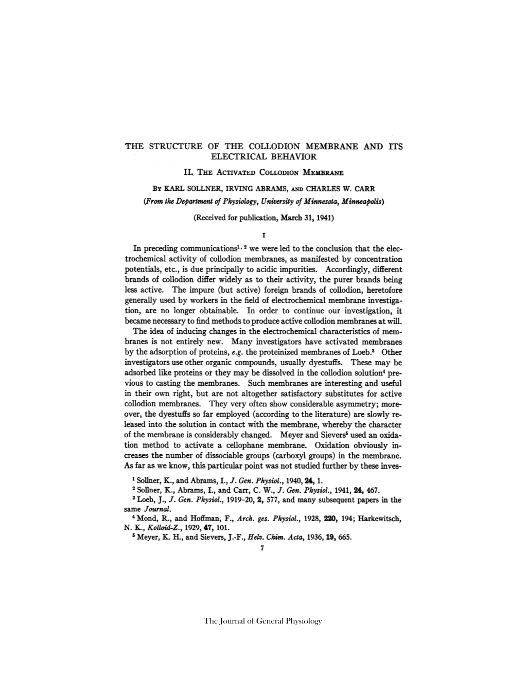 (From the Department of Physiology, University of Minnesota, Minneapolis) Same Journal. N. K., Kolloid-Z., 1929, 47, 101. the Jo