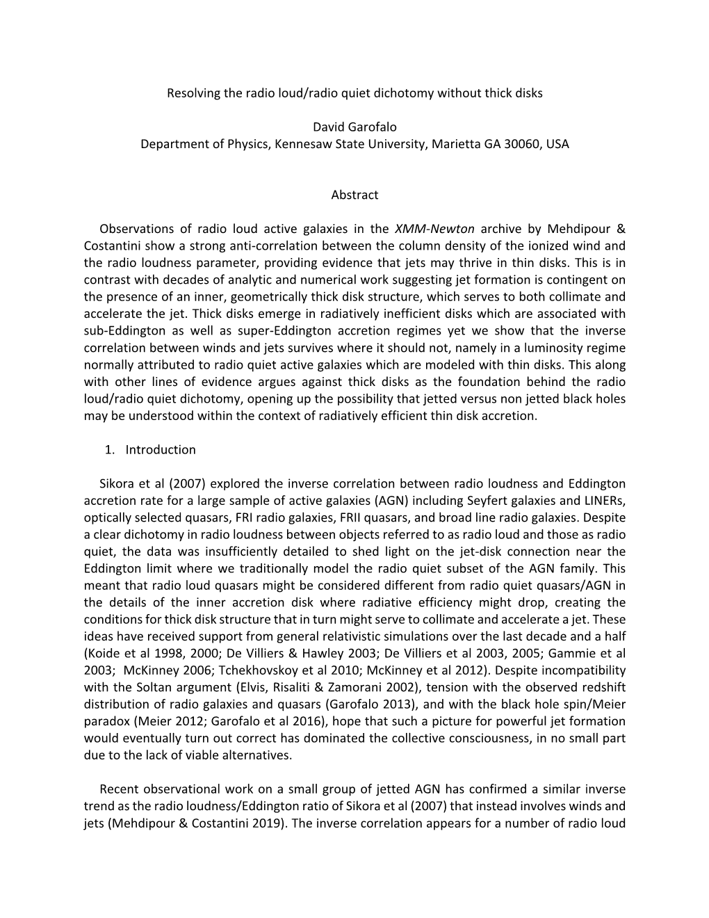 Resolving the Radio Loud/Radio Quiet Dichotomy Without Thick Disks David