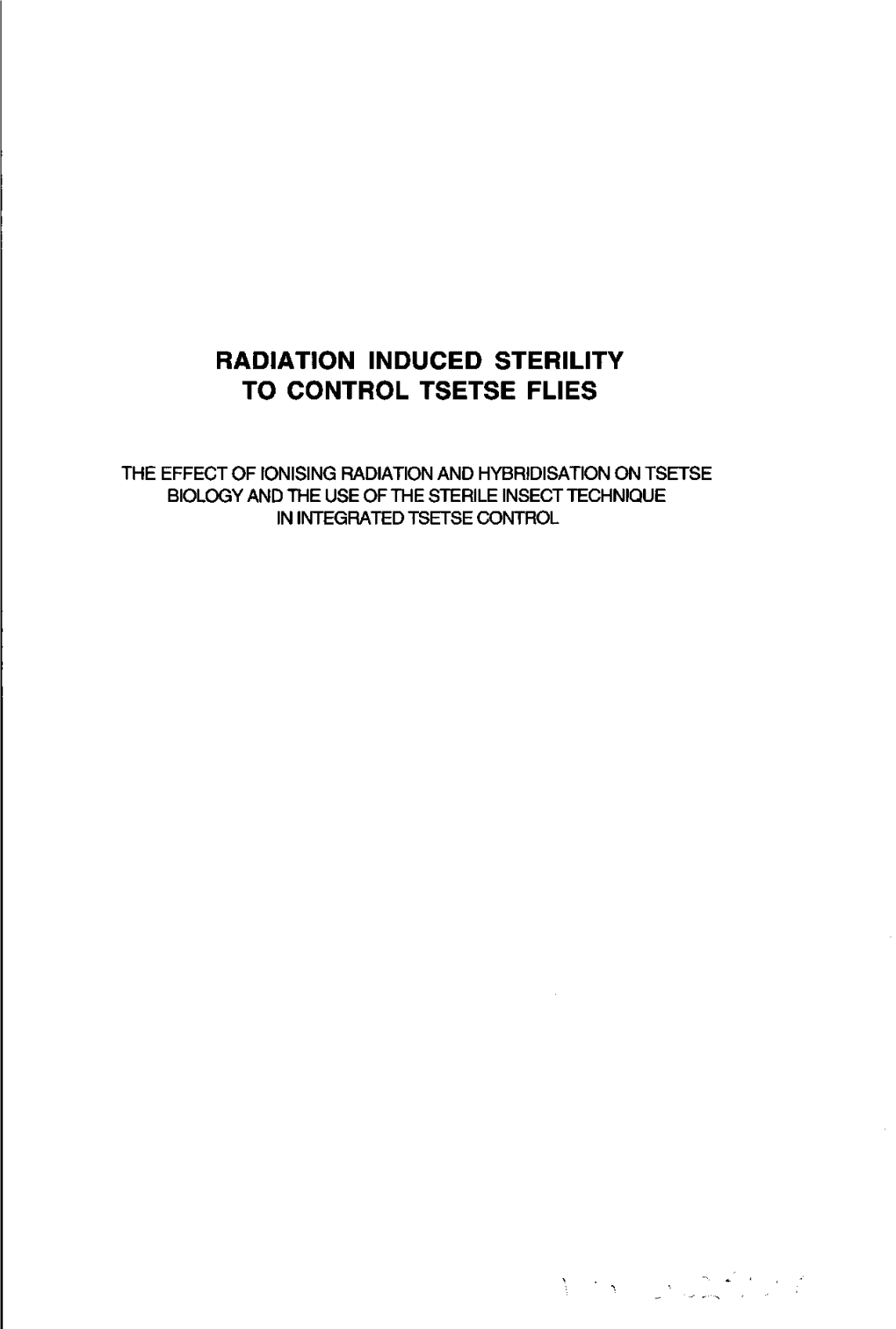 Radiation Induced Sterility to Control Tsetse Flies