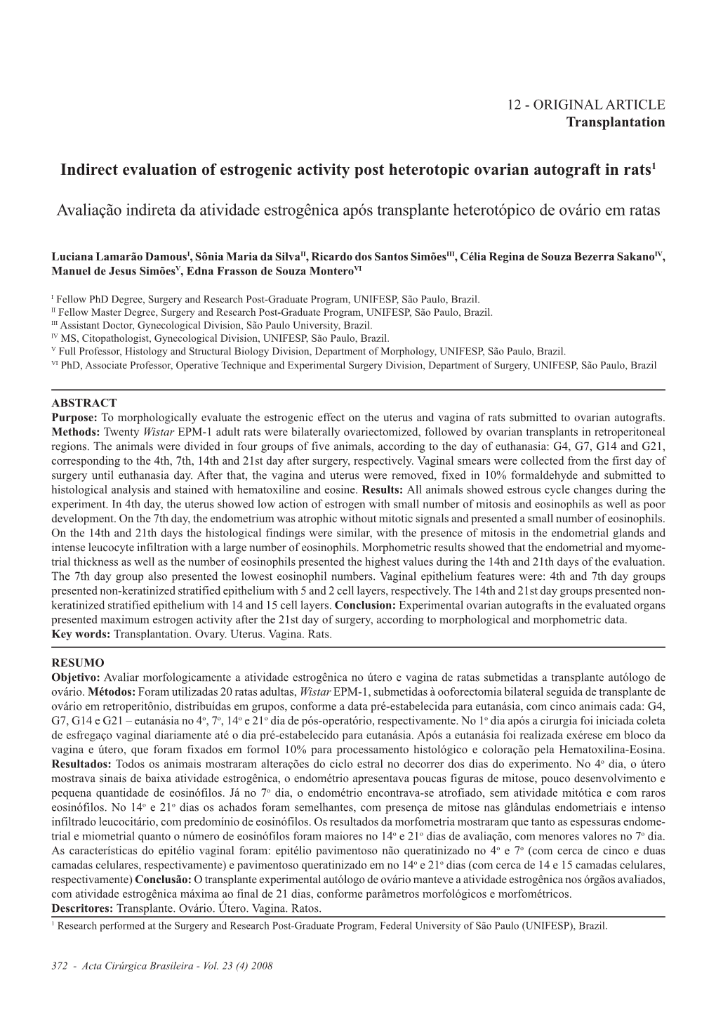 Indirect Evaluation of Estrogenic Activity Post Heterotopic Ovarian Autograft in Rats1