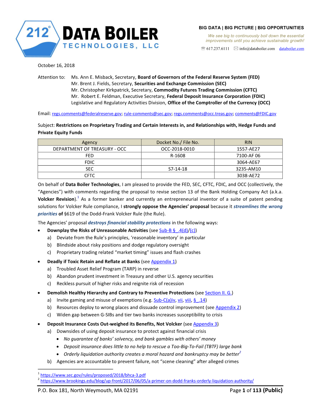 Volcker Rule Compliance, I Strongly Oppose the Agencies’ Proposal Because It Streamlines the Wrong Priorities of §619 of the Dodd-Frank Volcker Rule (The Rule)