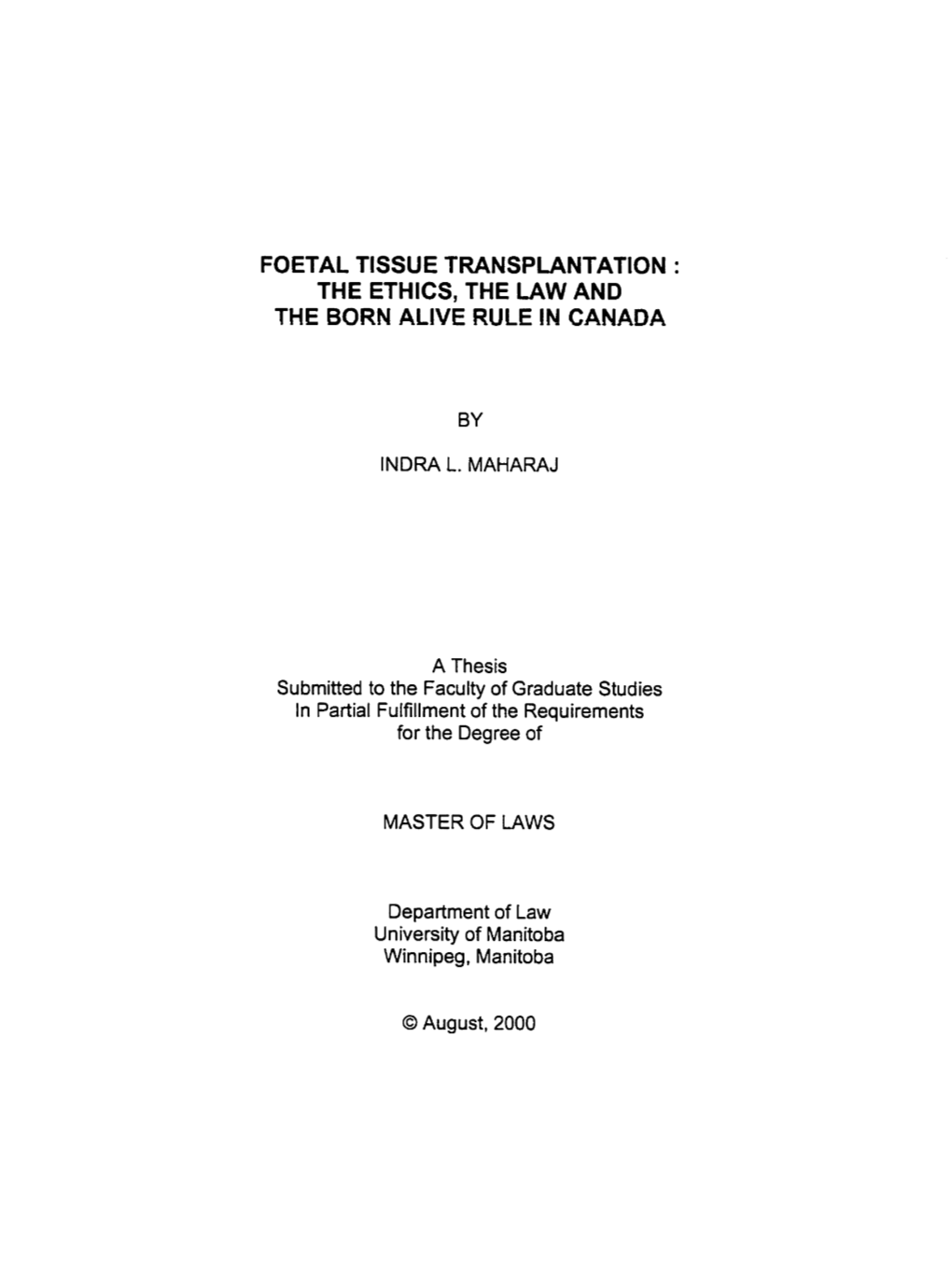 The Ethics, the Law and the Born Alive Rule in Canada