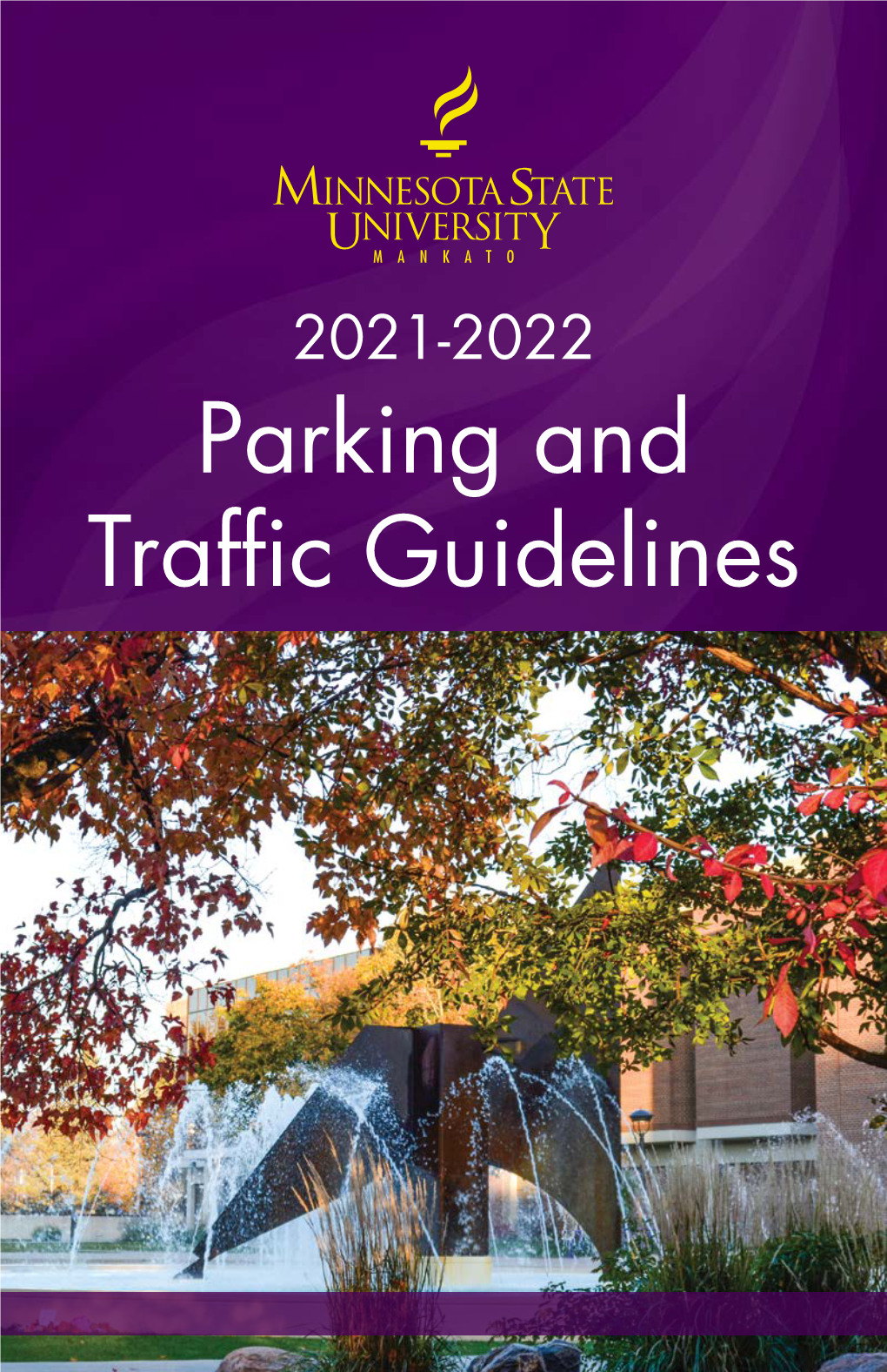 2021-2022 Parking and Trafficguidelines Minnesota State University, Mankato History Sesquicentennial Bus Wraps 1868-2018