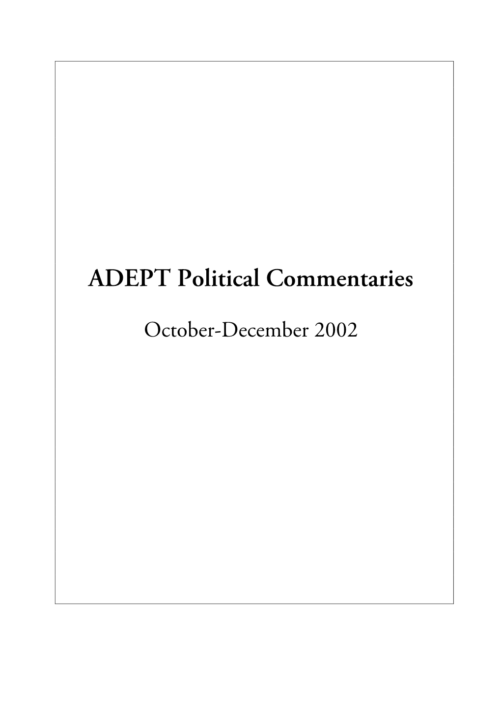 ADEPT Political Commentaries